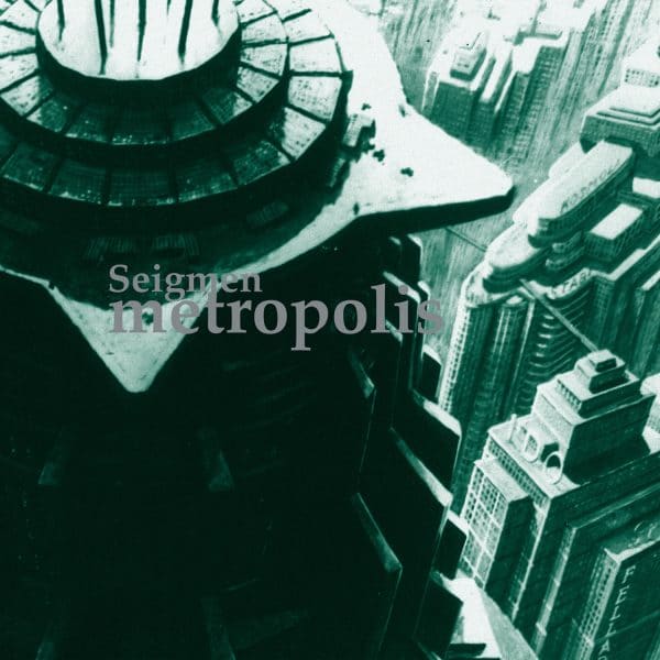 Seigmen, Metropolis - Digipak CD