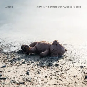 Airbag - A Day in the Studio / Unplugged in Oslo CD