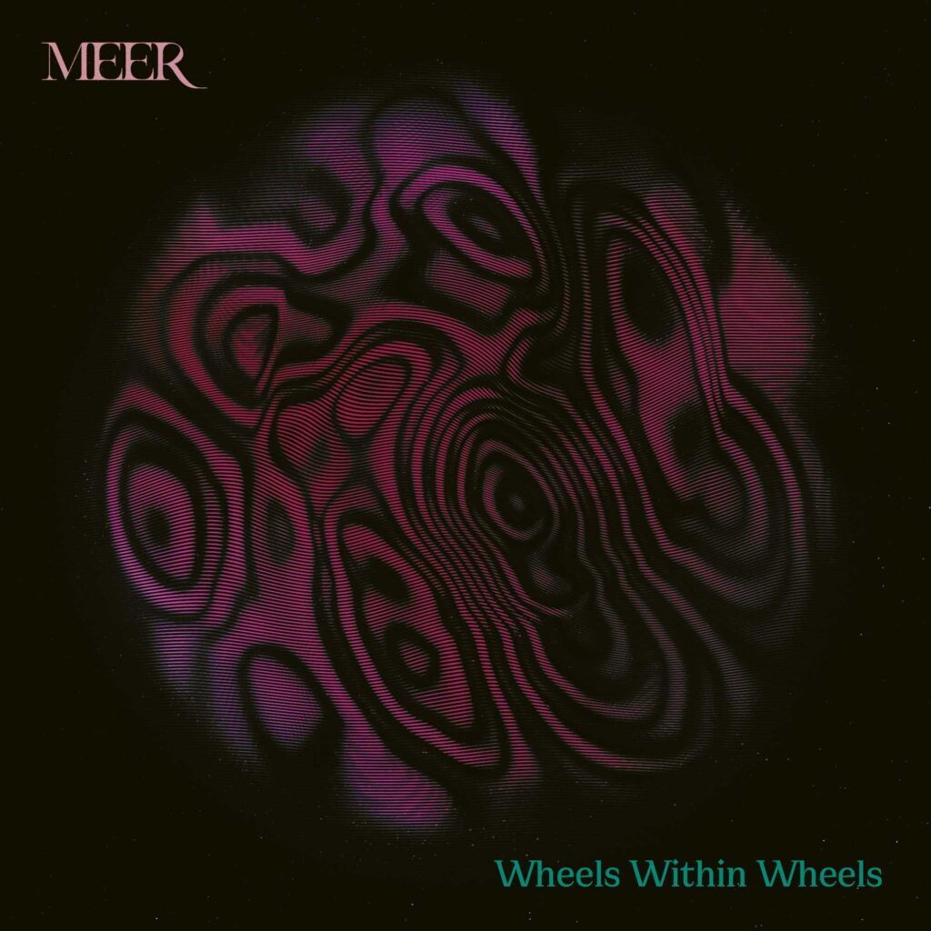 MEER's album cover from the pop album "Wheels Within Wheels"