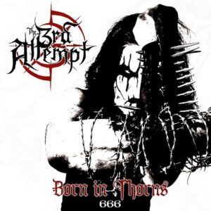 DARK ESSENCE RECORDS_3rd Attempt_Born in Thorns
