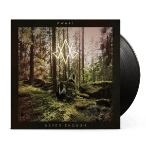 Dwaal - Never Enough vinyl
