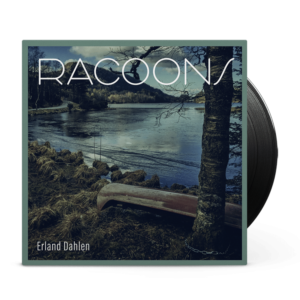 Erland Dahlen - Racoons vinyl