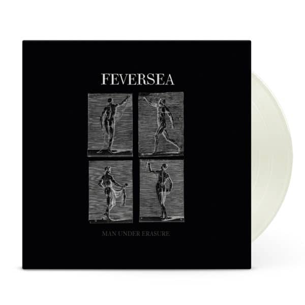 Feversea - Man Under Erasure LP